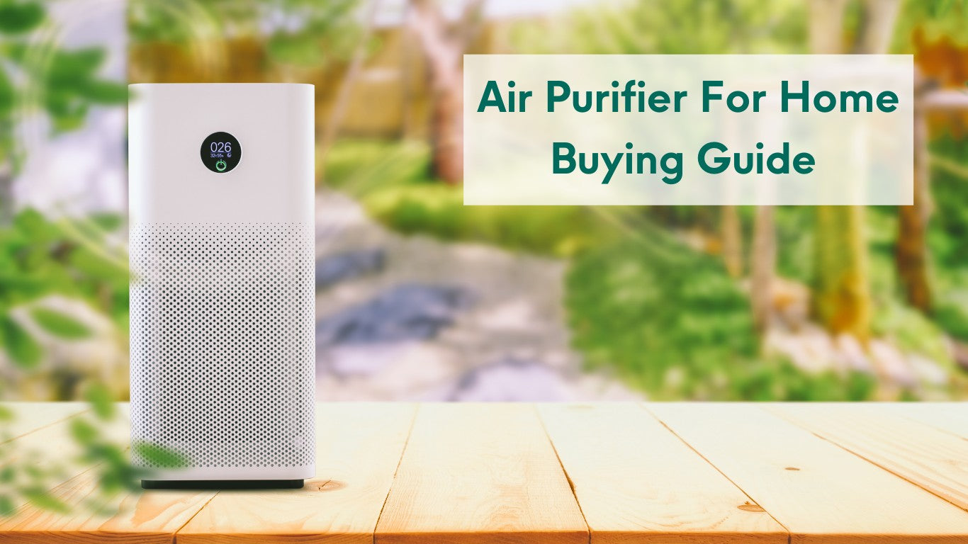 Air Purifier For Home Buying Guide